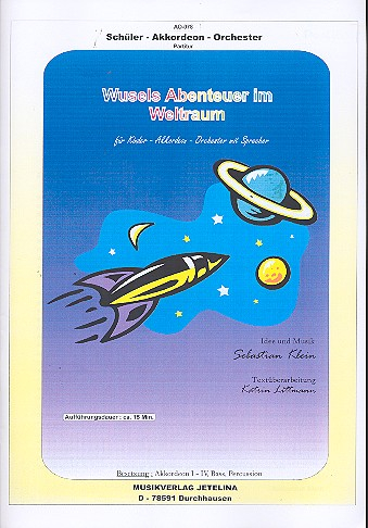 Wusels Abenteuer im Weltraum für Akkordeonorchester und Sprecher