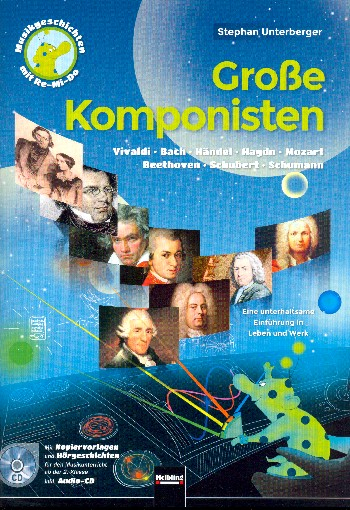 Große Komponisten (+CD) Eine unterhaltsame Einführung in Leben und Werk