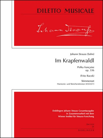 Im Krapfenwaldl op.336 Polka francaise für Orchester