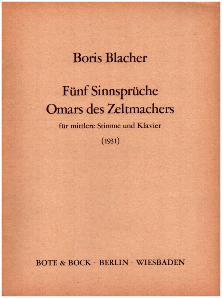 5 Sinnsprüche Omars des Zeltmachers für mittlere Singstimme und Klavier