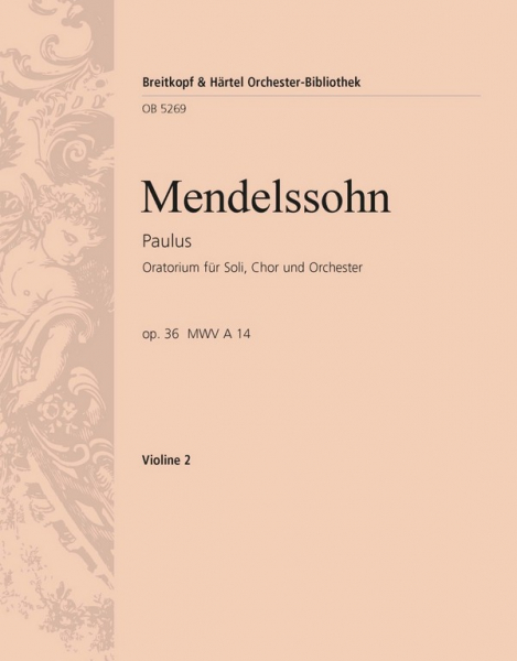 Paulus op.36 für Soli, Chor und Orchester
