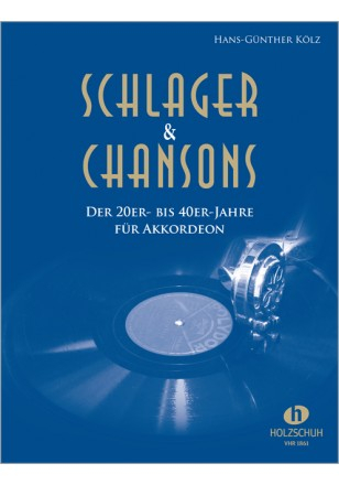 Sammelband für Akkordeon Schlager &amp; Chansons der 20er- bis 40er-Jahre
