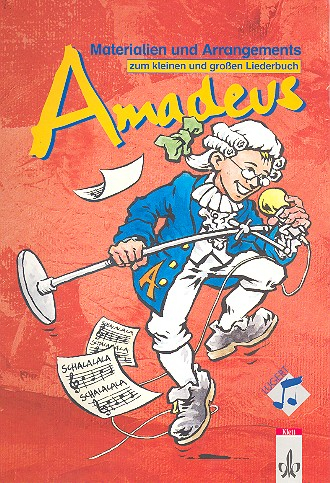 Amadeus - das große Liederbuch Materialien und Arrangements