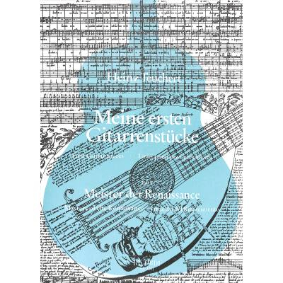 Spielband für Gitarre Meine ersten Gitarrenstücke - Meister der Renaissance