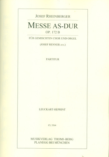 Messe As-Dur op.172b für gem Chor und Orgel