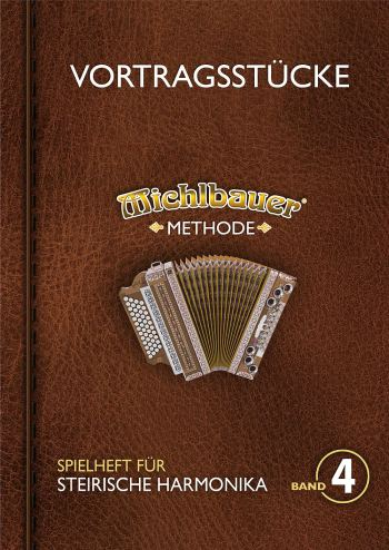 Vortragsstücke Band 4 (+App) für Steirische Handharmonika in Griffschrift