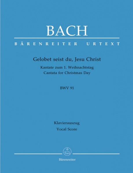 Gelobet seist du, Jesu Christ Kantate Nr.91 BWV91