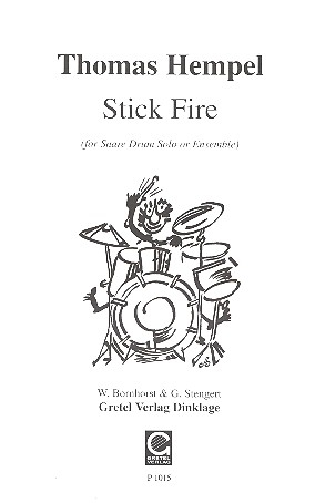 Stick Fire für snare drum solo oder Ensemble
