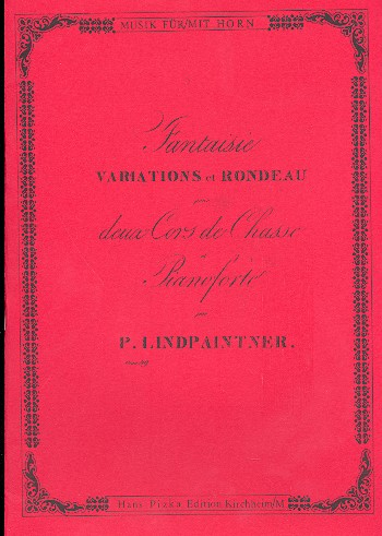 Fantaisie, Variations et Rondeau pour 2 cors de chasse et pianoforte