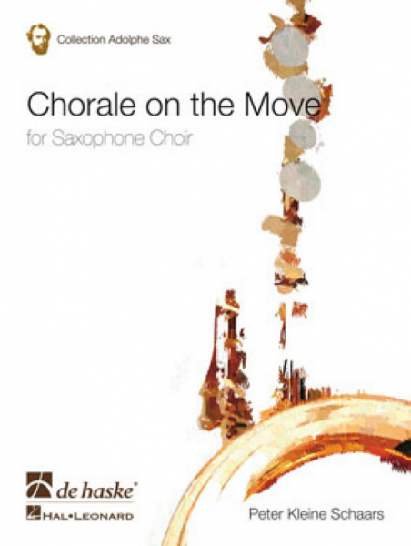 Chorale on the Move für Saxophon-Ensemble Partitur und Stimmen