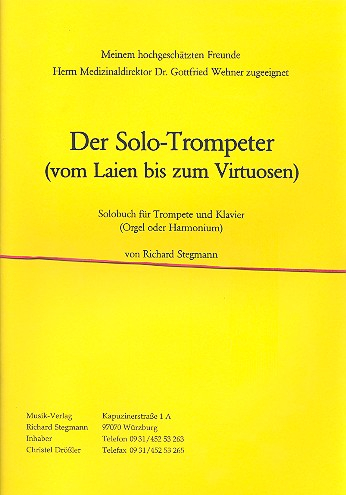 Der Solo-Trompeter Vom Laien bis zum Virtuosen für Trompete