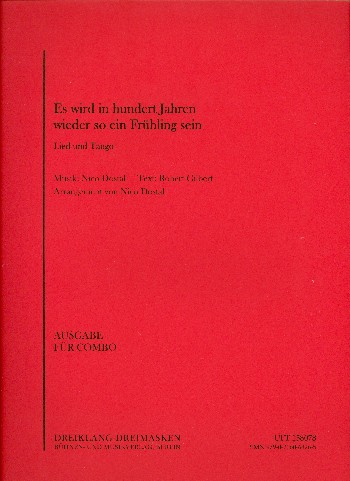 Es wird in hundert Jahren wieder so ein Frühling sein: Lied und Tango