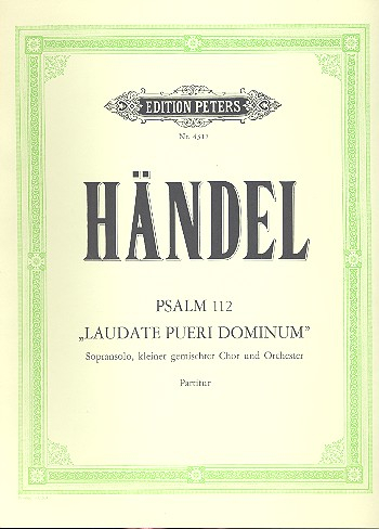 Laudate pueri dominum HWV124 für Sopran, gem Chor und Orchester