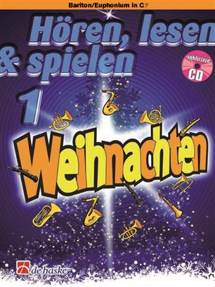Spielband für Euphonium Hören, lesen &amp; spielen 1 - Weihnachten