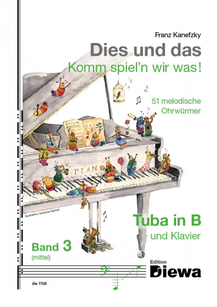 Dies und das - Komm spiel&#039;n wir was Band 3 für Tuba in B und Klavier