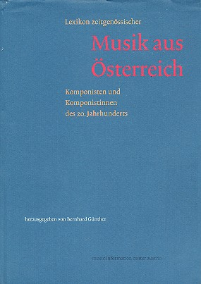 Lexikon Zeitgenössische Musik aus Österreich Komponisten und Kom-
