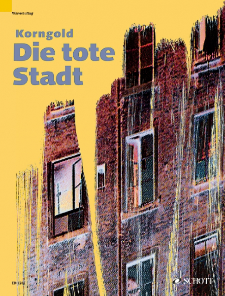 Die tote Stadt op. 12 Oper in 3 Bildern