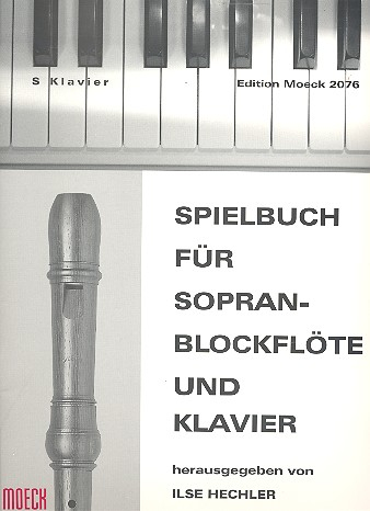 Spielbuch für Sopranblockflöte und Klavier