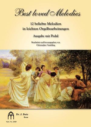 Best loved Melodies für Orgel (pedaliter)