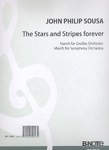 The Stars and Stripes forever für Orchester