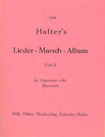 Lieder-Marsch-Album Band 2: für Blasorchester