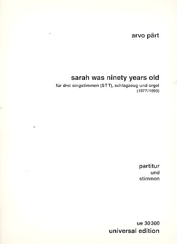 Sarah was ninety years old für 3 Singstimmen (SST), Schlagzeug und Orgel