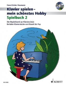 Spielbuch für Klavier Klavierspielen mein schönstes Hobby - Spielbuch 2