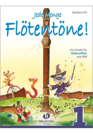Schule für Altblockflöte Jede Menge Flötentöne 1