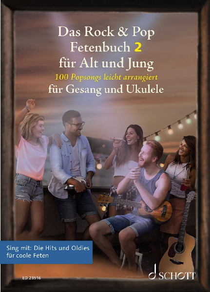 Liederbuch Das Rock &amp; Pop Fetenbuch für Jung und Alt für Gesang und Ukulele Band 2