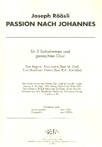 Passion nach Johannes für 3 Solostimmen und gem Chor