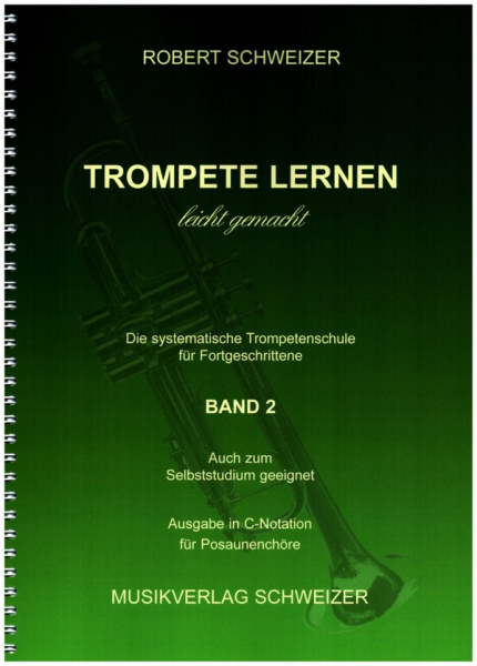 Trompete lernen leicht gemacht Band 2 - C-Notation für Posaunenchöre