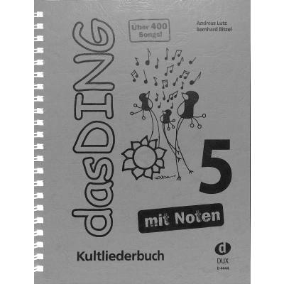 Kultliederbuch Das Ding 5 - mit Noten