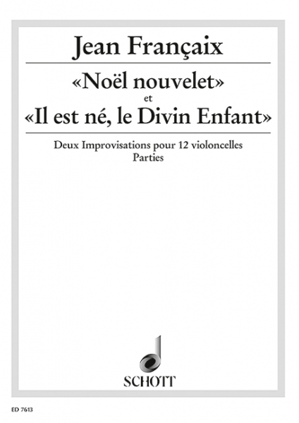 «Noël nouvelet» et «Il est né, le Divin Enfant» für 12 Violoncelli