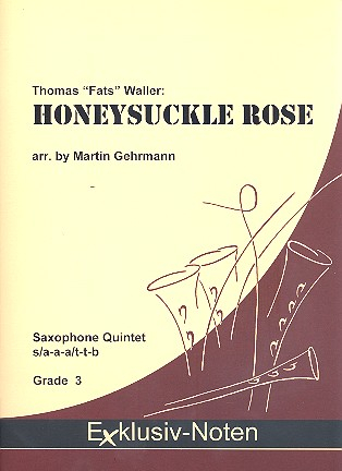 Honeysuckle Rose für 5 Saxophone (S(A)AA(T)TBar)