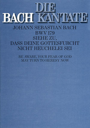 Siehe zu daß deine Gottesfurcht Kantate Nr.179 BWV179