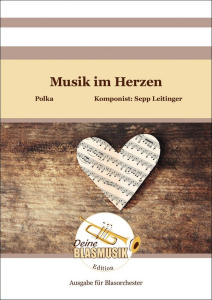 Musik im Herzen für Blasorchester