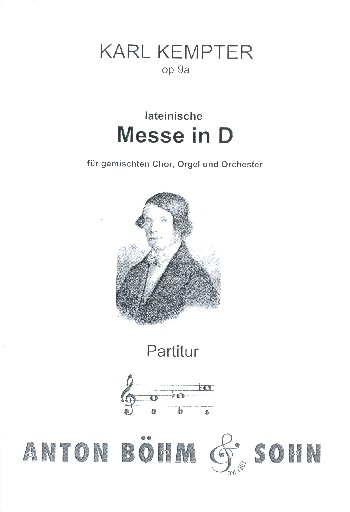 Lateinische Messe D-Dur op.9 - Ausgabe A für gem Chor, Orchester und Orgel