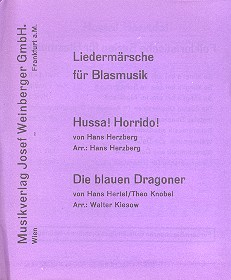 Die blauen Dragoner und Hussa Horrido: für Blasorchester