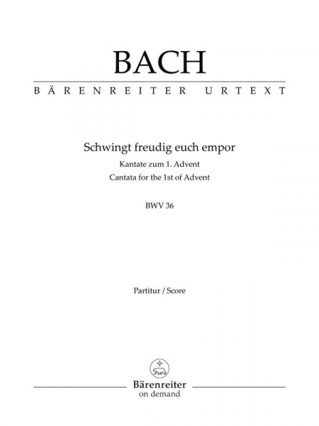 Schwingt freudig euch empor Kantate Nr.36 BWV36
