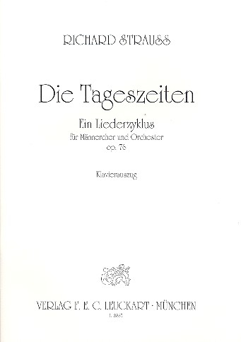 Die Tageszeiten op.76 für Männerchor und Orchester