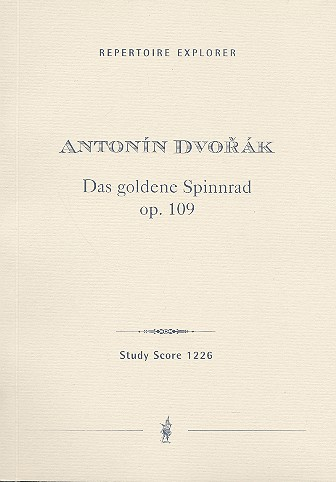 Das goldene Spinnrad op.109 für Orchester