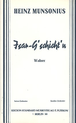 Isar-G&#039;schicht&#039;n: für Salonorchester Direktion und Stimmen