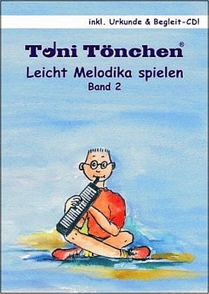 Leicht Melodika spielen Band 2 (+Urkunde)