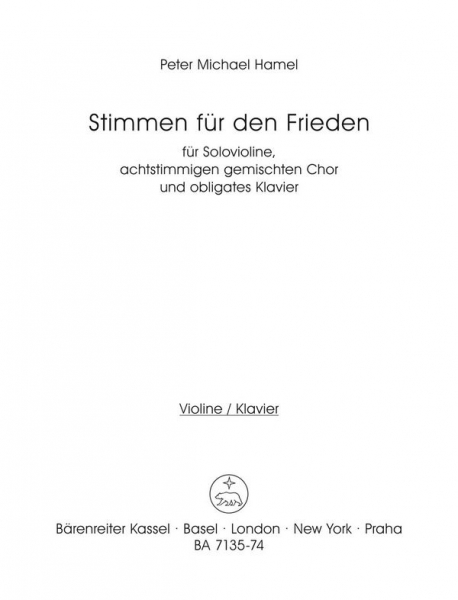 STIMMEN FUER DEN FRIEDEN FUER SSAATTBB CHOR, VIOLINE UND KLAVIER,