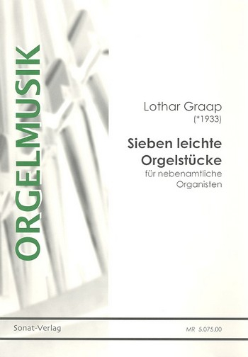 7 leichte Orgelstücke für nebenamtliche Organisten