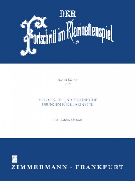 Übungsbuch für Klarinette Der Fortschritt im Klarinettenspiel op. 91, Band 1
