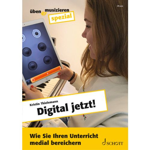Schott Music Thielemann:digital Jetzt!, Fachbücher Von Kristin Thielemann - Bild 3