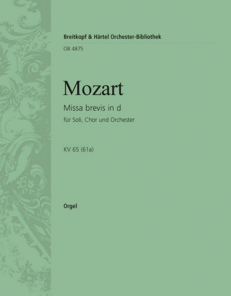 Missa brevis d-Moll KV65 für Chor und Orchester