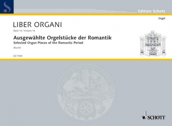 Ausgewählte Orgelstücke der Romantik Band 1 für Orgel