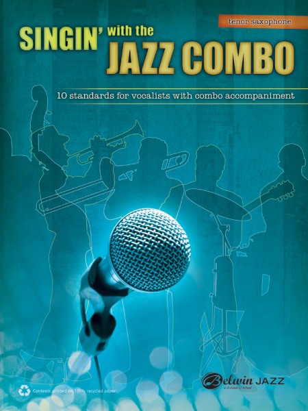 Singin&#039; with the Jazz Combo: for vocalists with combo accompaniment